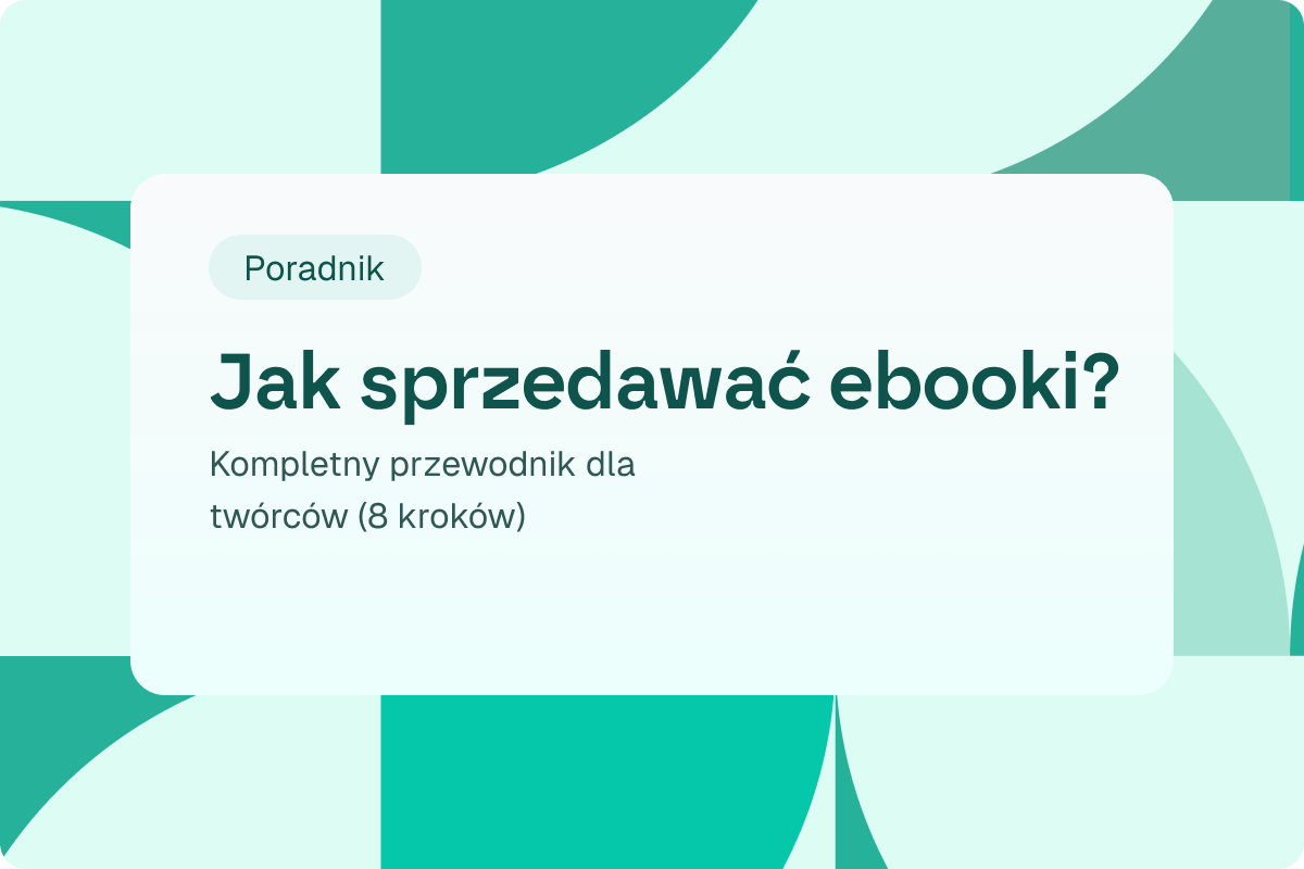 Sprzedaż e-booka w Internecie: Kompletny przewodnik