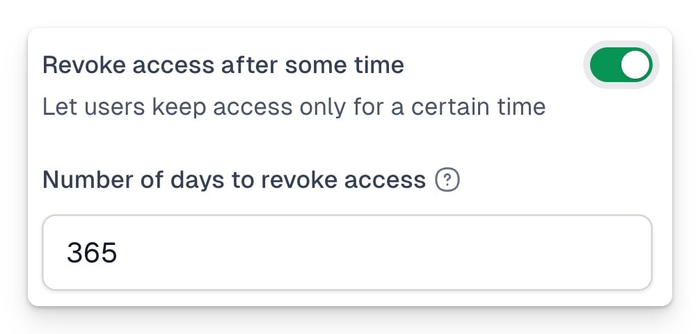 Let users keep access only or a certain time