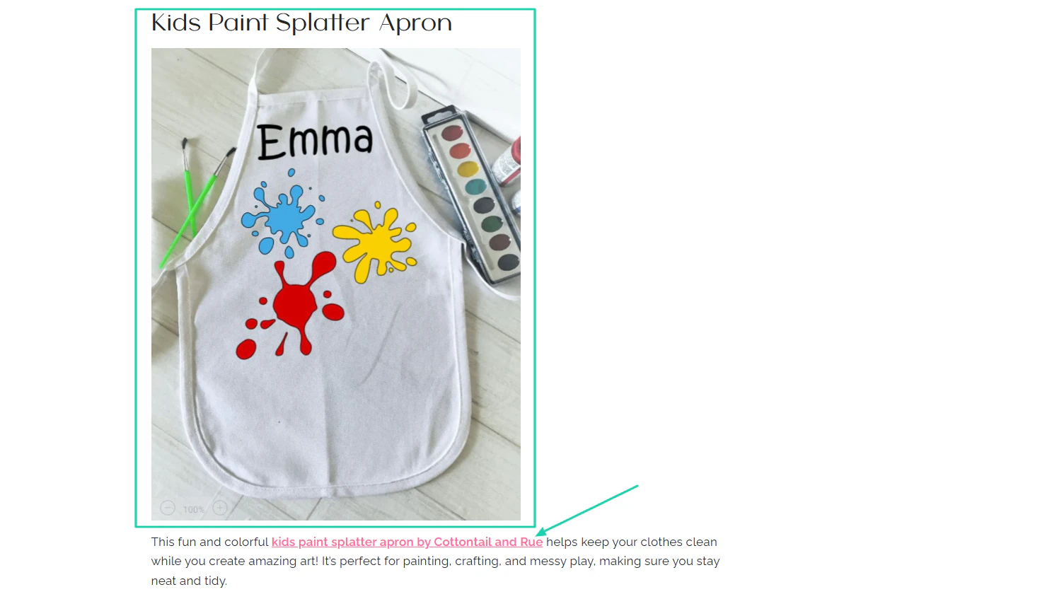 Elle vend aussi un tablier de peinture coloré pour enfants.