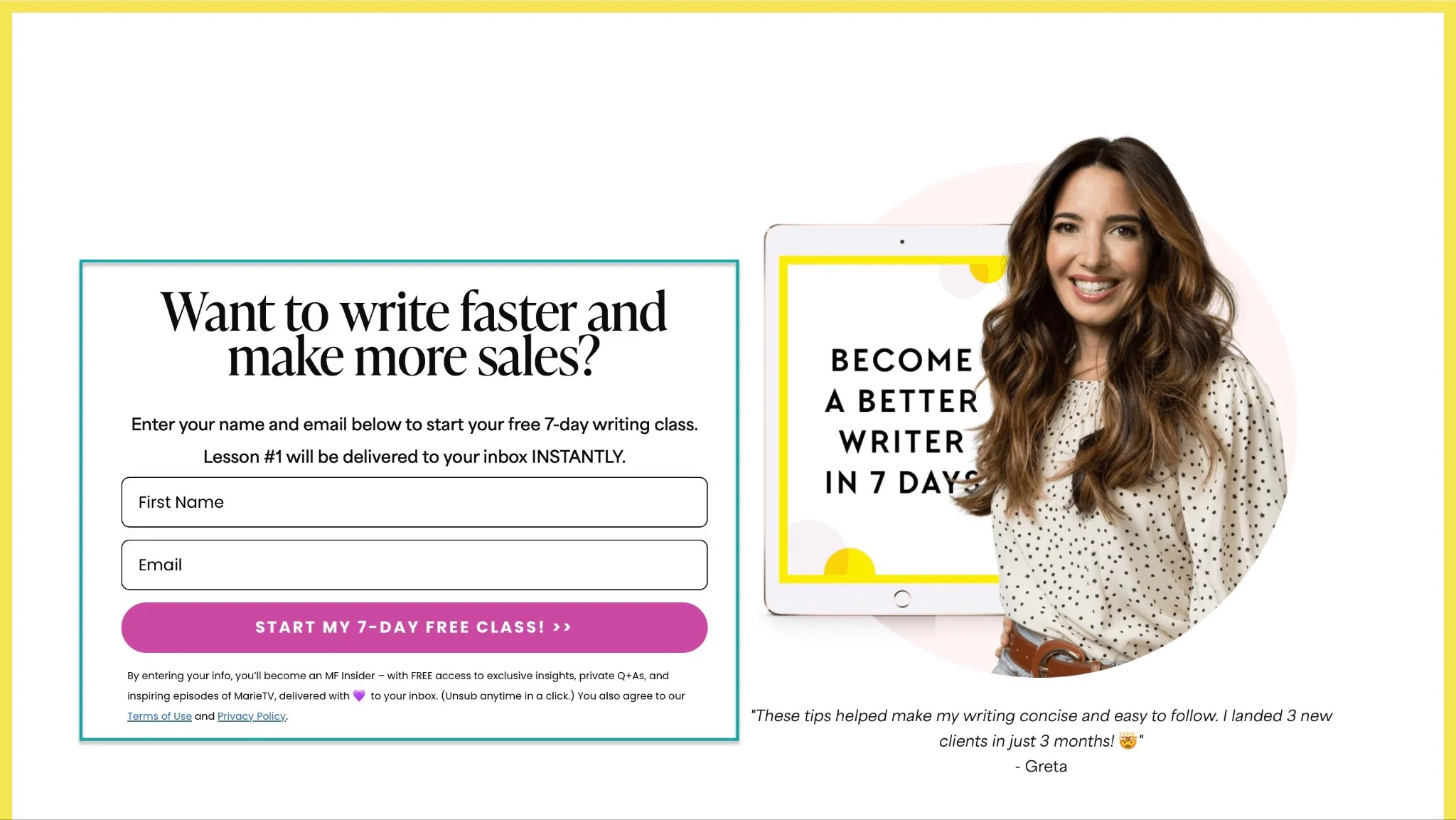 Marie Forleo, par exemple, offre une mini-formation de 7 jours sur le copywriting contre le nom et l'adresse email des apprenants.